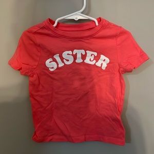 NWOT Old Navy Pink “SISTER” Tee Shirt - 2T
